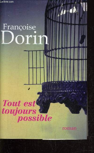 TOUT EST TOUJOURS POSSIBLE.