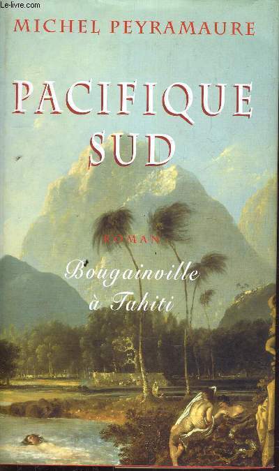 PACIFIQUE SUD - BOUGAINVILLE A TAHITI.