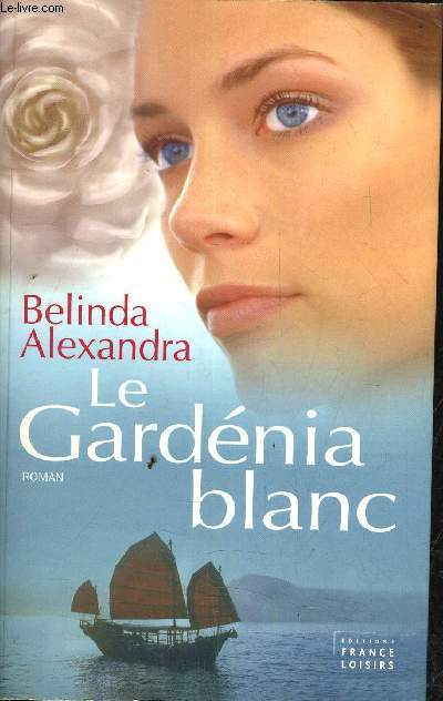 LE GARDENIA BLANC.