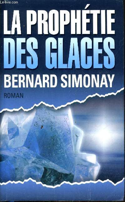 LA PROPHETIE DES GLACES.