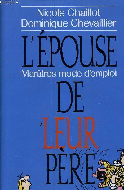 L'EPOUSE DE LEUR PERE / MARATRES MODE D'EMPLOI.
