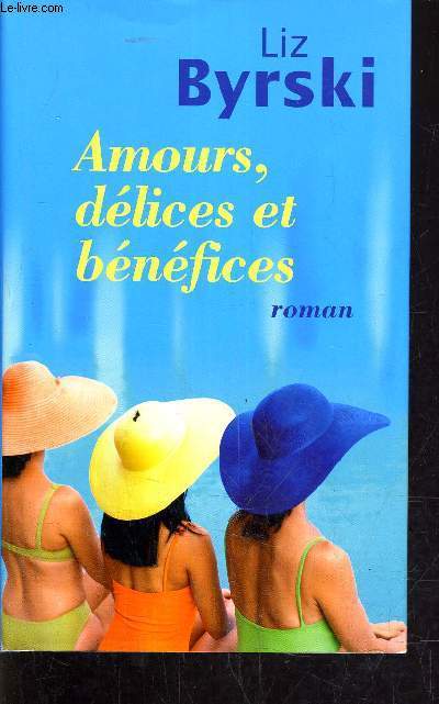 AMOURS DELICES ET BENEFICES.