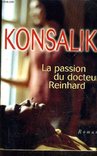 LA PASSION DU DOCTEUR REINHARD.