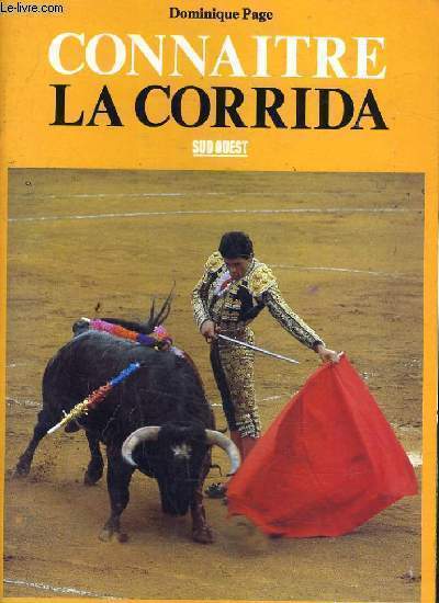 CONNAITRE LA CORRIDA.