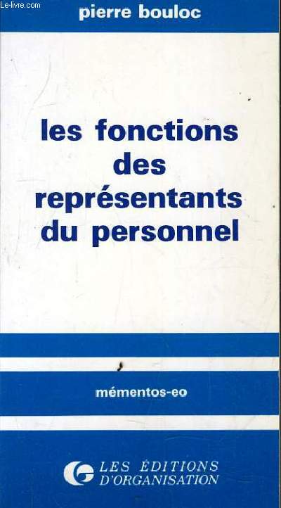 LES FONCTIONS DES REPRESENTANTS DU PERSONNEL.