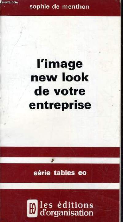 L'IMAGE NEW LOOK DE VOTRE ENTREPRISE.