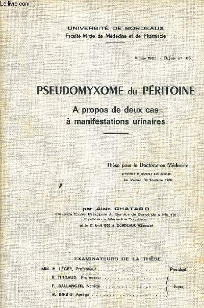 PSEUDOMYXOME DU PERITOINE - A PROPOS DE DEUX CAS A MANIFESTATIONS URINAIRES.