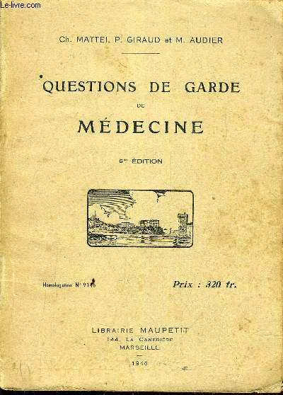 QUESTIONS DE GARDE DE MEDECINE - 6EME EDITION.