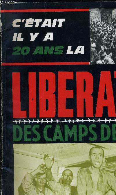 C'ETAIT IL Y A 20 LA LIBERATION DES CAMPS DE LA MORT - POUR QUE LE MONDE N'OUBLIE PAS LES RESCAPES TEMOIGNENT.