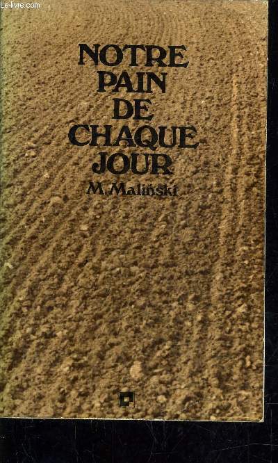 NOTRE PAIN DE CHAQUE JOUR.
