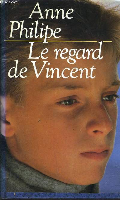 LE REGARD DE VINCENT.