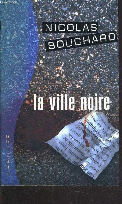 LA VILLE NOIRE.