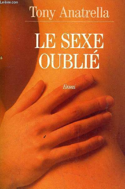 LE SEXE OUBLIE - ESSAI.