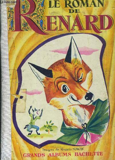 LE ROMAN DE RENARD.