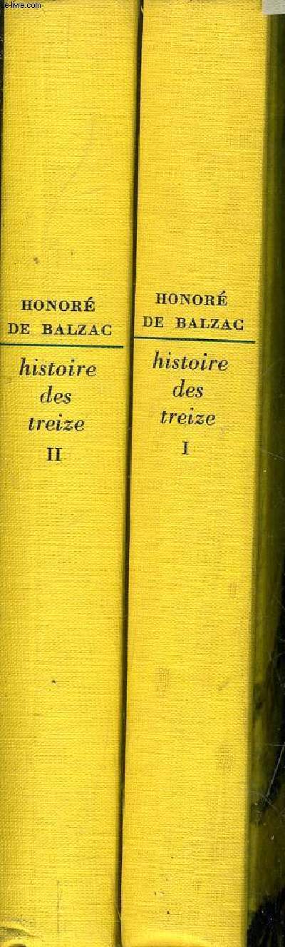 HISTOIRE DES TREIZE FERRAGUS LA DUCHESSE DE LANGEAIS LA FILLE AUX YEUX D'OR - TOME 1 +2 .