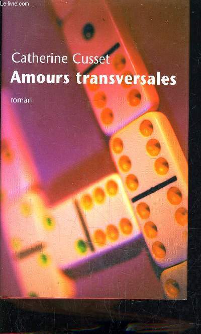 AMOURS TRANVERSABLES.