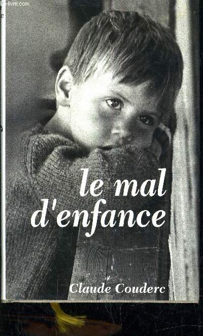 LE MAL D'ENFANCE.