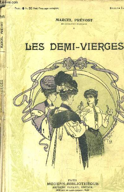 LES DEMI VIERGES - COLLECTION MODERN BIBLIOTEQUE