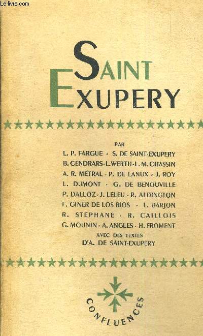 CONFLUENCES N12-14 / SAINT EXUPERY / 7EME ANNEE - L.P FARGUE - S. DE SAINT EXUPERY - B.CENDRARS - L WERTH - L.M CHASSIN - A.R METRAL - P. DE LANUX - J.ROY ETC.