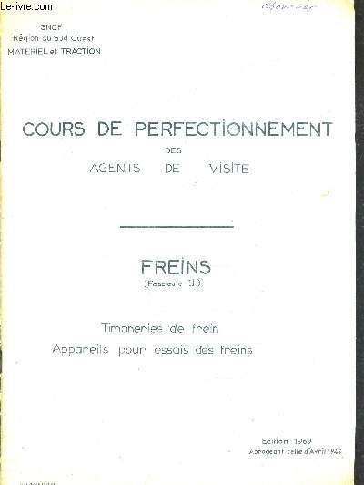 COURS DE PERFECTIONNEMENT DES AGENTS DE VISITE - FREINS (FASCICULE II) TIMONERIES DE FREIN APPAREILS POUR ESSAIS DES FREINS.