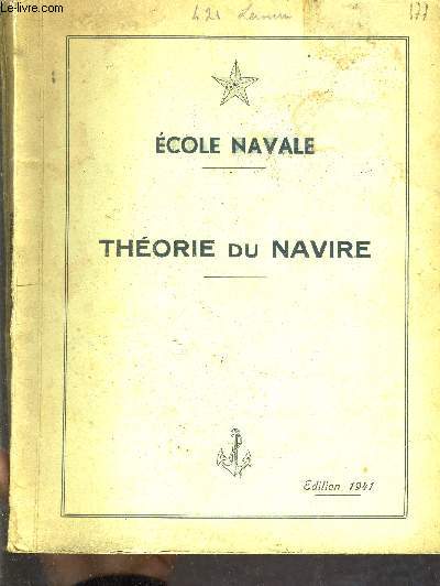ECOLE NAVALE - THEORIE DU NAVIRE.
