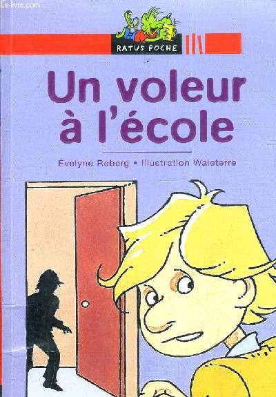 UN VOLEUR A L'ECOLE.