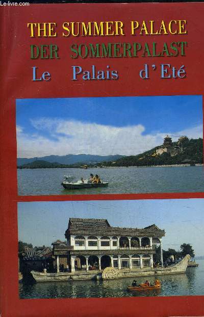 THE SUMMER PALACE - DER SOMMERPALAST - LE PALAIS D'ETE.