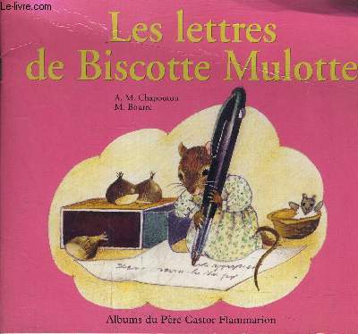 LES LETTRES DE BISCOTTE MULOTTE.