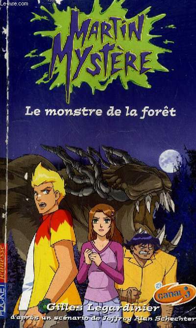 MARTIN MYSTERE LE MONSTRE DE LA FORET N1.