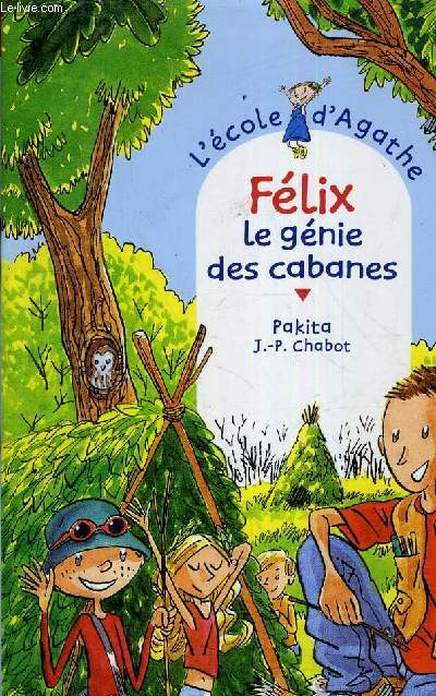 FELIX LE GENIE DES CABANNES N31.