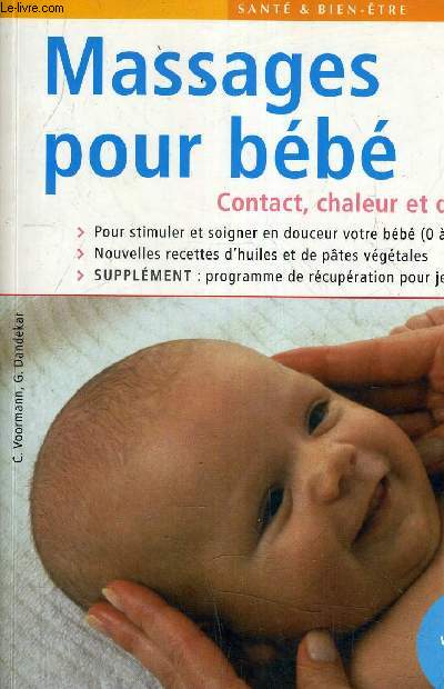 MASSAGES POUR BEBE CONTACT CHALEUR ET DOUCEUR + UN POSTER EN COULEUR.