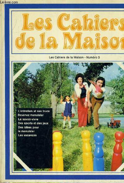 LES CAHIERS DE LA MAISON - NUMERO 3 .