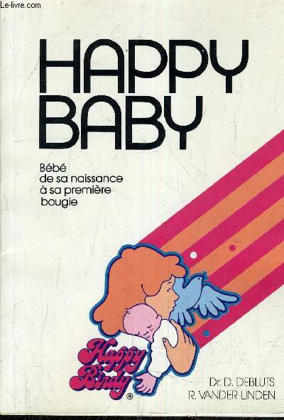 HAPPY BABY BEBE DE SA NAISSANCE A SA PREMIERE BOUGIE.