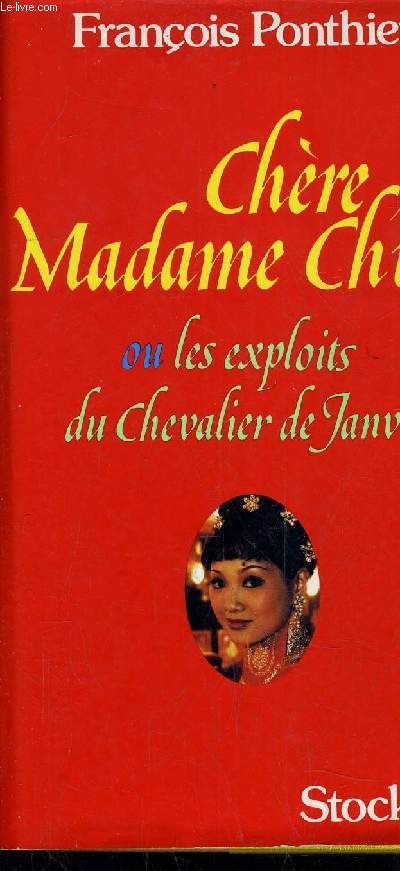 CHERE MADAME CH'ING OU LES EXPLOITS DU CHEVALIER DE JANVILLE.