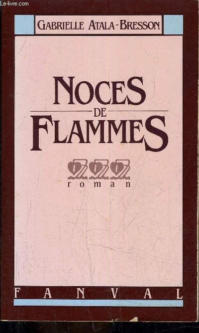 NOCES DES FLAMMES.