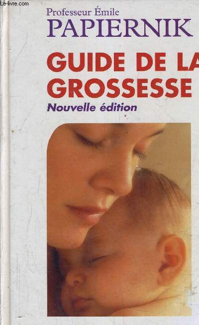 GUIDE DE LA GROSSESSE.