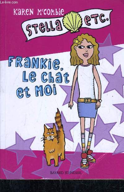 STELLA ETC... TOME 1 : FRANKIE LE CHAT ET MOI.