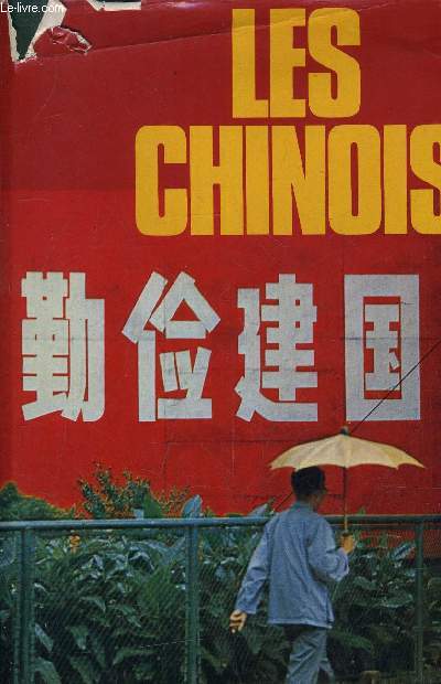 LES CHINOIS LA VIE DE TOUS LES JOURS EN REPUBLIQUE POPULAIRE DE CHINE.