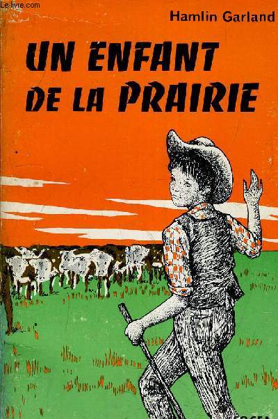 UN ENFANT DE LA PRAIRIE.