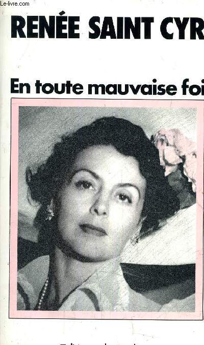 EN TOUTE MAUVAISE FOI - 50 ANS DE THEATRE DE CINEMA ET DE CONFIDENCES.