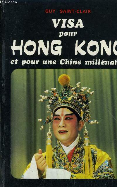 VISA POUR HONG KONG ET POUR UNE CHINE MILLENAIRE.