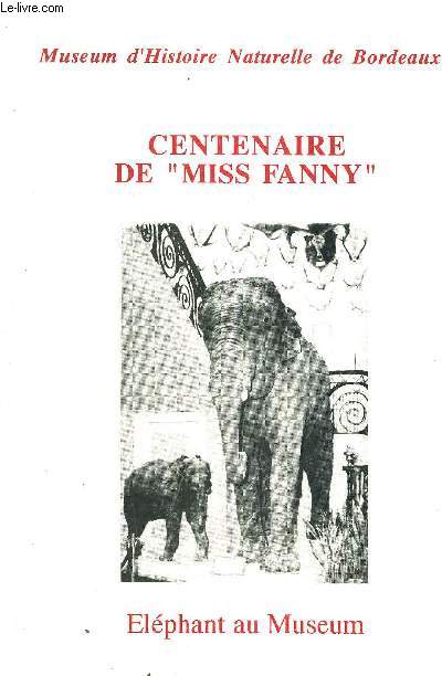 CENTENAIRE DE MISS FANNY - ELEPHANT AU MUSEUM.