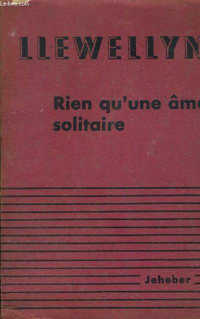 RIEN QU'UNE AME SOLITAIRE.