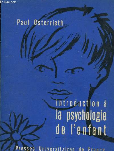 INTRODUCTION A LA PSYCHOLOGIE DE L'ENFANT.