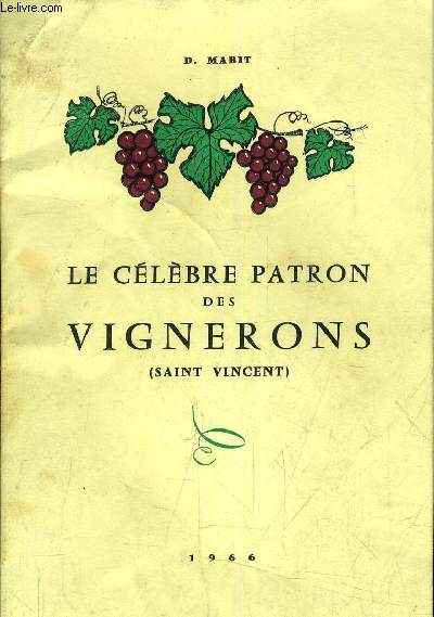 LE CELEBRE PATRON DES VIGNERONS (SAINT VINCENT)