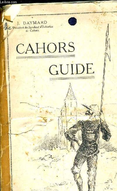 CAHORS GUIDE.