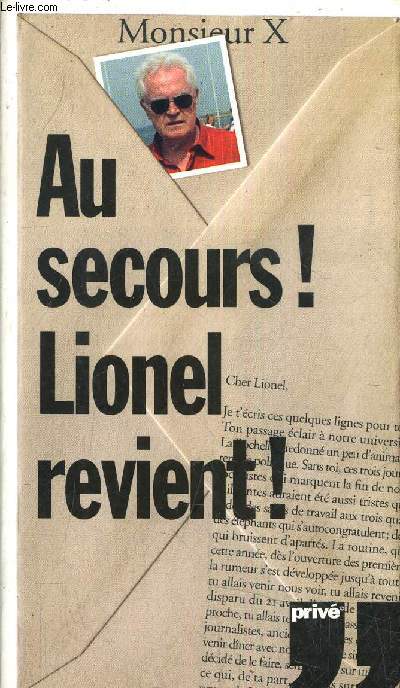 AU SECOURS ! LIONEL REVIENT !