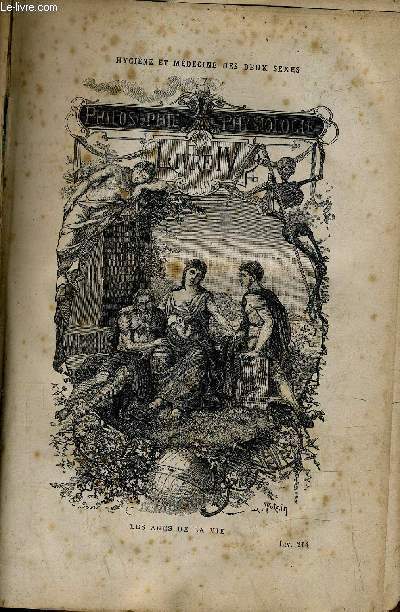 HYGIENE ET MEDECINE DES DEUX SEXES - PHILOSOPHIE PHYSIOLOGIE LIVRE IV - LES AGES DE LA VIE.