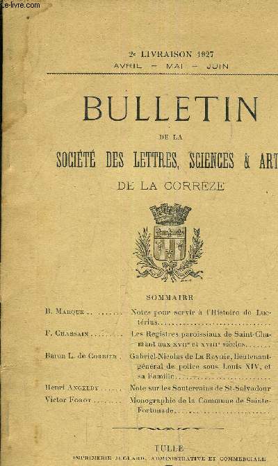 BULLETIN DE LA SOCIETE DES LETTRES SCIENCES ET ARTS DE LA CORREZE - 2EME LIVRAISON 1927 AVRIL MAI JUIN.
