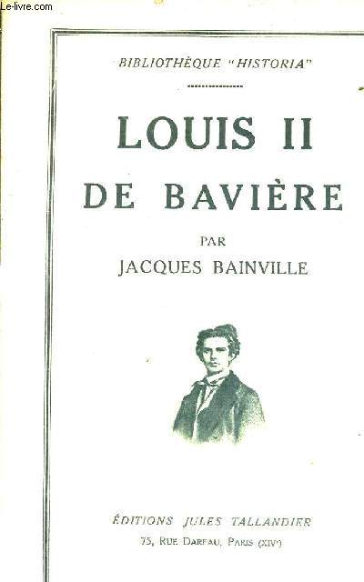 LOUIS II DE BAVIERE.